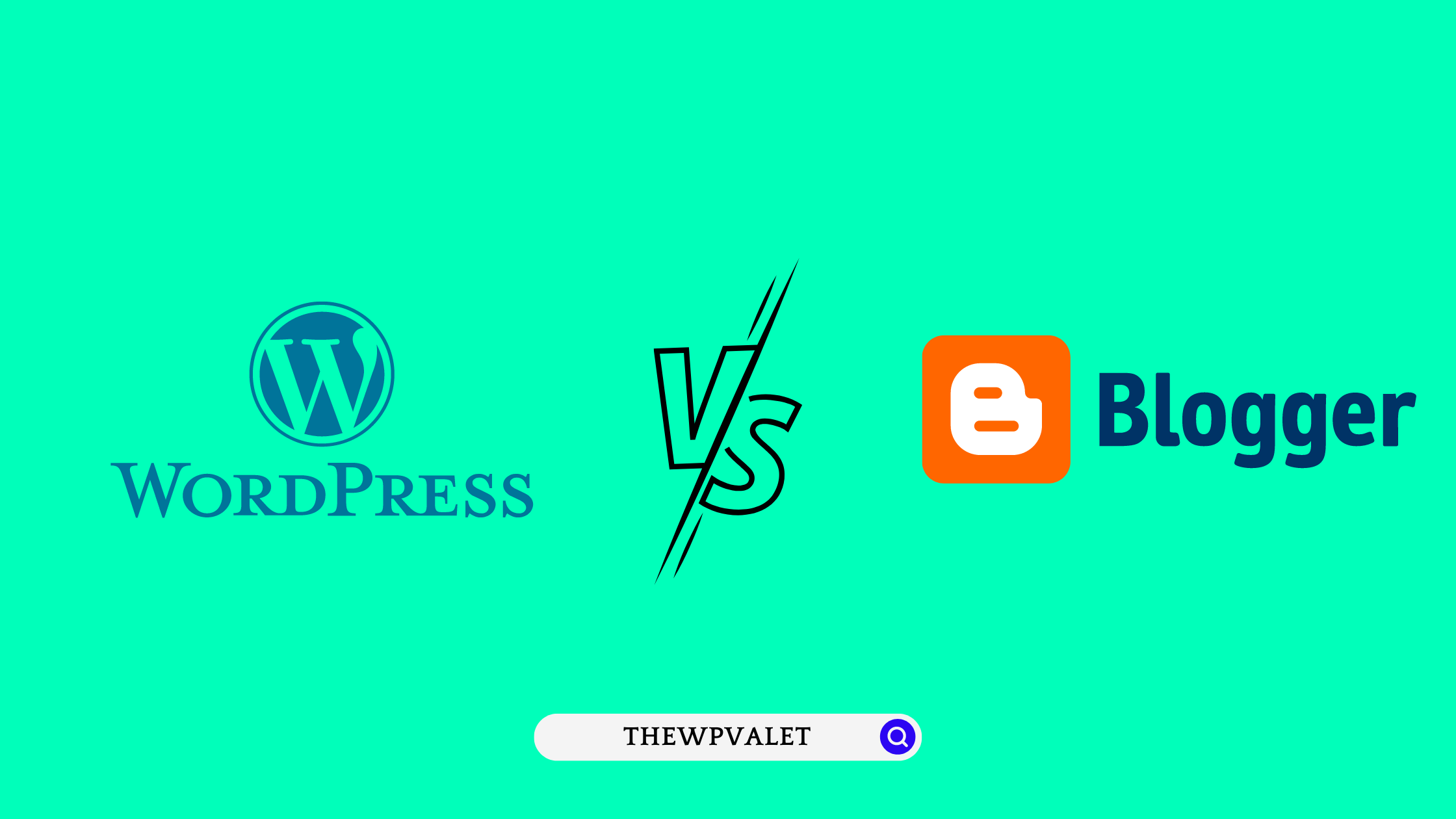 Wordpress Vs Blogger Which One Is Best In