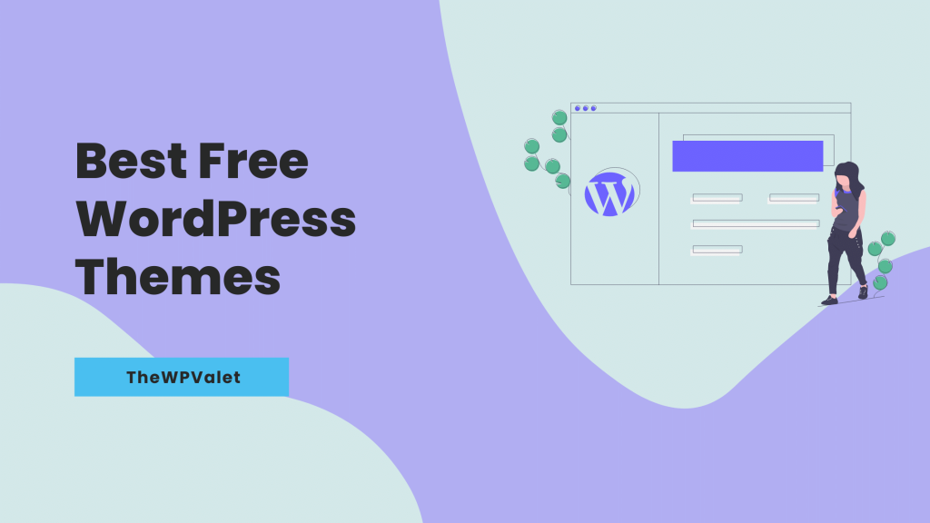 Best Free WordPress Themes - TheWPValet