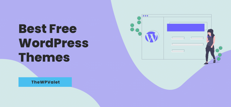 Best Free WordPress Themes - TheWPValet