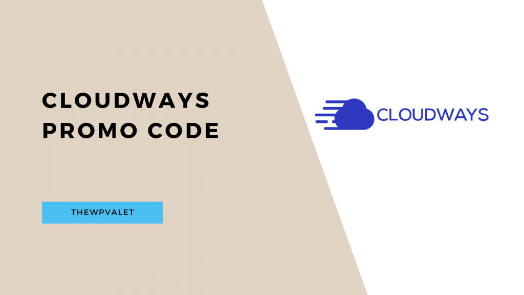 Cloudways Promo Code - TheWPValet