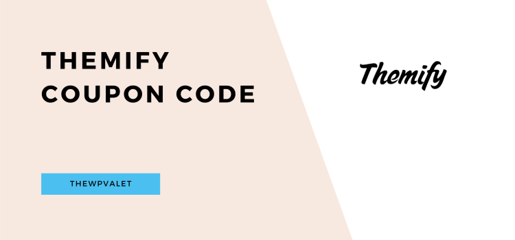 Themify Coupon Code - TheWPValet