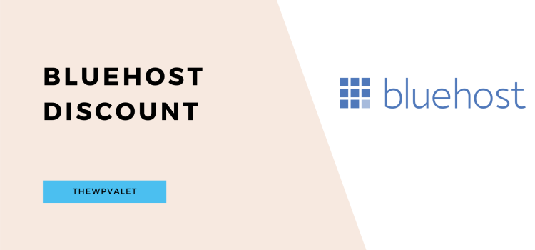 Bluehost Discount - TheWPValet
